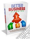 Better business planning. E-book. Formato PDF ebook