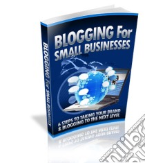 Blogging for small businesses. E-book. Formato PDF ebook di Ouvrage Collectif