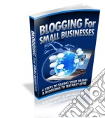 Blogging for small businesses. E-book. Formato PDF ebook