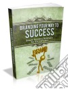 Branding your way to success. E-book. Formato PDF ebook