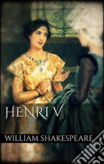 Henri V (new classics). E-book. Formato EPUB ebook di William Shakespeare