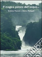 Il magico potere dell&apos;acqua.... E-book. Formato EPUB