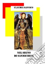 Nel segno di San Michele. E-book. Formato EPUB ebook