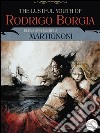 The lustful youth of Rodrigo Borgia. E-book. Formato EPUB ebook