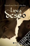 Línea deseo. E-book. Formato EPUB ebook di María Gema Salvador Sánchez