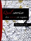 Quel sorriso che non so più regalare. E-book. Formato EPUB ebook