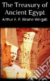 The treasury of ancient Egypt. E-book. Formato EPUB ebook