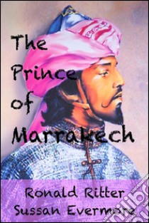 The prince of Marrakech. E-book. Formato EPUB ebook di Ronald Ritter