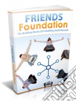 Friends foundation. E-book. Formato PDF ebook