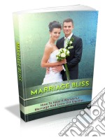 Marriage bliss. E-book. Formato PDF ebook