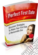 Perfect first date. E-book. Formato PDF ebook