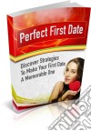 Perfect first date. E-book. Formato PDF ebook