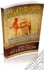 Relationship attraction secrets. E-book. Formato PDF