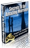 Secrets of an amazing marriage. E-book. Formato PDF ebook