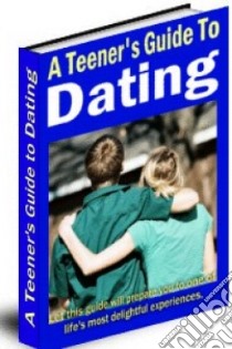 A teener's guide to dating. E-book. Formato PDF ebook di Ouvrage Collectif