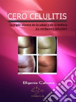 Cero celulitis. E-book. Formato EPUB ebook