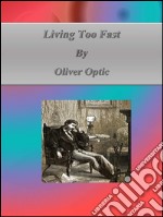 Living too fast. E-book. Formato EPUB ebook