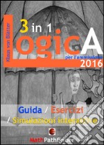 Logica 3 in 1 per l'ammissione 2016. E-book. Formato PDF