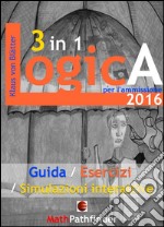 Logica 3 in 1 per l'ammissione 2016. E-book. Formato PDF ebook