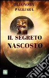 Il Segreto Nascosto. E-book. Formato EPUB ebook