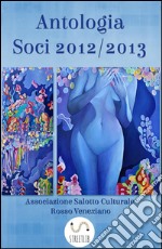 Antologia Soci  2012/2013. E-book. Formato EPUB