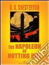 The Napoleon of Notting Hill (Illustrated). E-book. Formato Mobipocket ebook di G. K. Chesterton