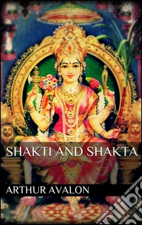 Shakti and shakta. E-book. Formato EPUB ebook