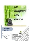 Le stagioni del cuore. E-book. Formato EPUB ebook di Illusioni Perdute
