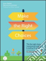 Make the right choices. E-book. Formato Mobipocket