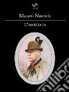 L'austriaco. E-book. Formato EPUB ebook di Mauro Slavich