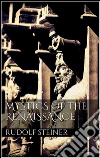 Mystics of the renaissance. E-book. Formato Mobipocket ebook di Rudolf Steiner
