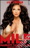 MILF: Naughty Taboo Tales Complete Collection. E-book. Formato Mobipocket ebook di Lily Weidner