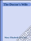 The doctor's wife. E-book. Formato Mobipocket ebook