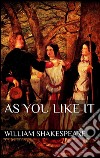 As you like it. E-book. Formato EPUB ebook