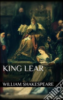 King Lear. E-book. Formato Mobipocket ebook di William Shakespeare