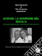 ACIDOSI: la sindrome del secolo . E-book. Formato Mobipocket ebook