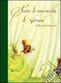 El sueño de una noche de verano. E-book. Formato EPUB ebook di William Shakespeare