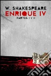 Enrique IV, partes I y II. E-book. Formato EPUB ebook