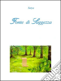 Fonte di saggezza. E-book. Formato PDF ebook