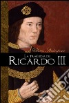 La tragedia de Ricardo III. E-book. Formato EPUB ebook