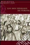 Los dos hidalgos de Verona. E-book. Formato EPUB ebook