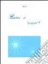 'Essere' o 'essere' ?. E-book. Formato PDF ebook