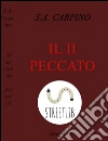 Il secondo peccato. E-book. Formato Mobipocket ebook di Sebastiano Andrea Carpino