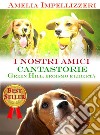 I nostri amici cantastorie: Green Hill, eroismo e libertà. E-book. Formato EPUB ebook