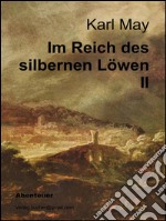 Im Reich des silbernen Löwen II. E-book. Formato EPUB ebook