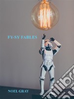 Fy-Sy Fables : Colonising Creativity. E-book. Formato Mobipocket ebook