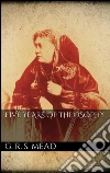 Five years of theosophy. E-book. Formato Mobipocket ebook di G. R. S. Mead
