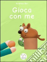 Gioca con me. E-book. Formato EPUB ebook