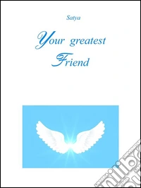 Your greatest friend. E-book. Formato PDF ebook