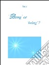'Being’ or ‘being’ ?. E-book. Formato PDF ebook